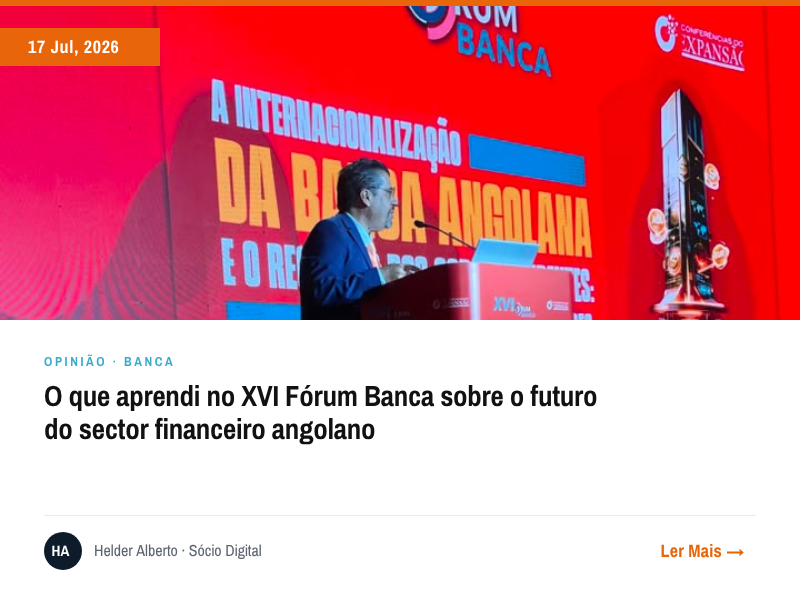 O que aprendi no XVI Fórum Banca sobre o futuro do sector financeiro angolano